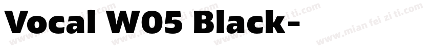 Vocal W05 Black字体转换